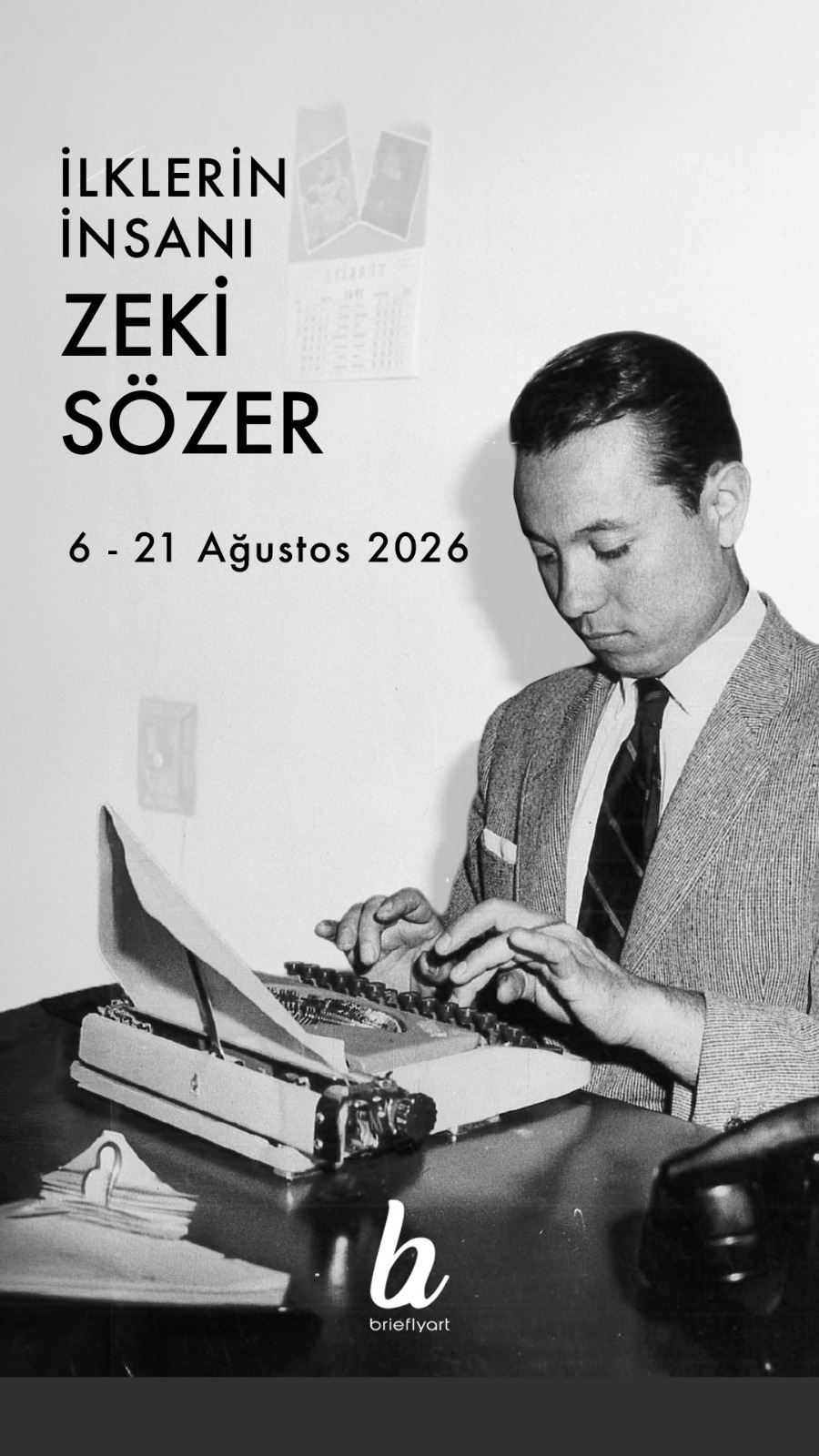 Brieflyart Sanat Galerisi’nden “İlklerin insanı Zeki Sözer” sergisi