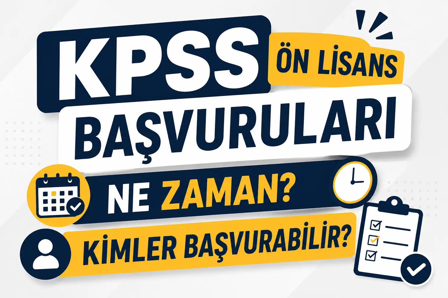 KPSS Ön Lisans Başvuruları Ne Zaman? Kimler Başvurabilir?